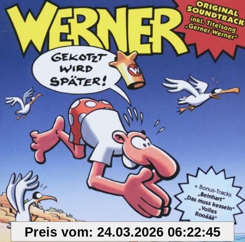 Werner-Gekotzt Wird Später