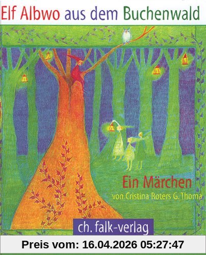 Elf Albwo aus dem Buchenwald. ( Ab 4 J.). Ein Märchen