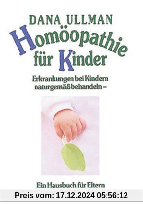 Homöopathie für Kinder. Erkrankungen bei Kindern naturgemäß behandeln