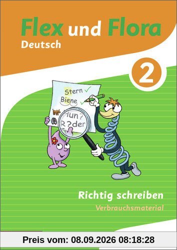 Flex und Flora: Heft Richtig schreiben 2: Verbrauchsmaterial