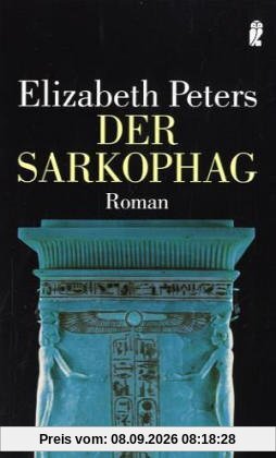 Der Sarkophag (Ein Amelia-Peabody-Krimi)