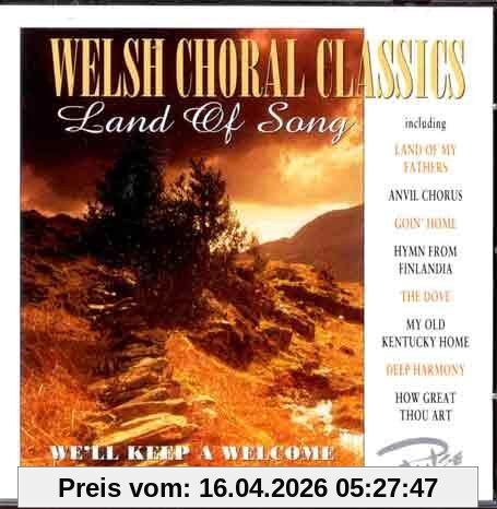 Land of Song-Welsh Choral Classics