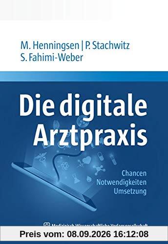 Die digitale Arztpraxis: Technik, Tools und Tipps zur Umsetzung