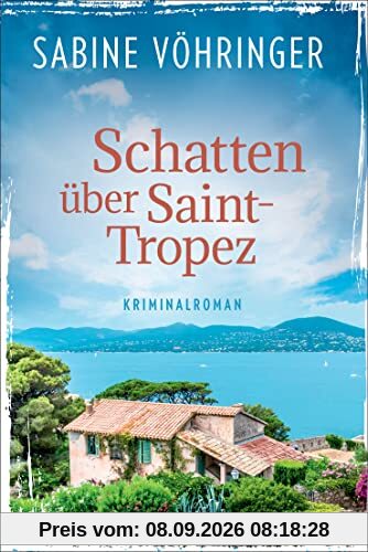 Schatten über Saint-Tropez: Ein Fall für Conny von Klarg - Kriminalroman