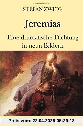 Jeremias: Eine dramatische Dichtung in neun Bildern