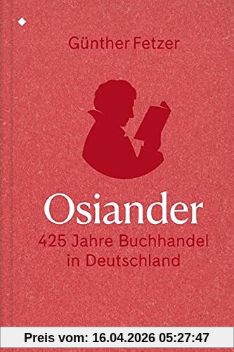 Osiander: 425 Jahre Buchhandel in Deutschland