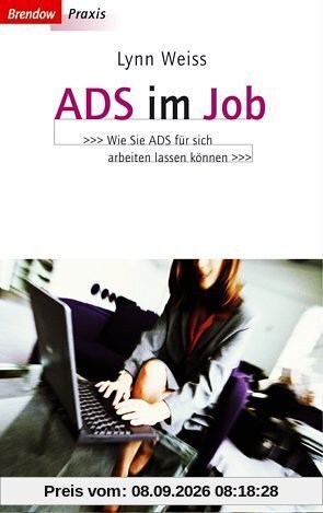 ADS im Job. Wie Sie ADS für sich arbeiten lassen können