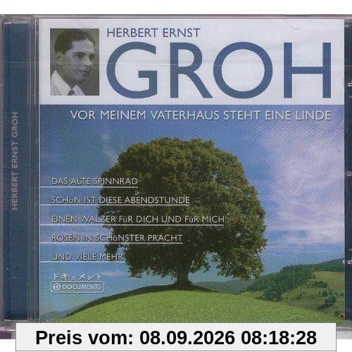 Herbert Ernst Groh - Vor meinem Vaterhaus steht eine Linde