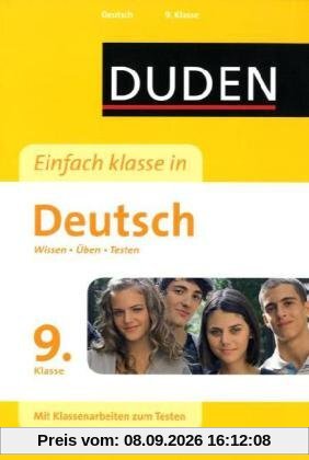 Duden Einfach Klasse in Deutsch. 9 Klasse: Wissen - Üben - Testen