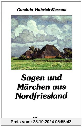 Sagen und Märchen aus Nordfriesland