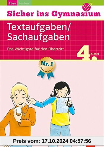 Klett Sicher ins Gymnasium Mathematik Sachaufgaben 4. Klasse: Das Wichtigste für den Übertritt