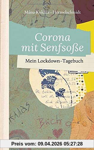 Corona mit Senfsoße: Mein Lockdown-Tagebuch