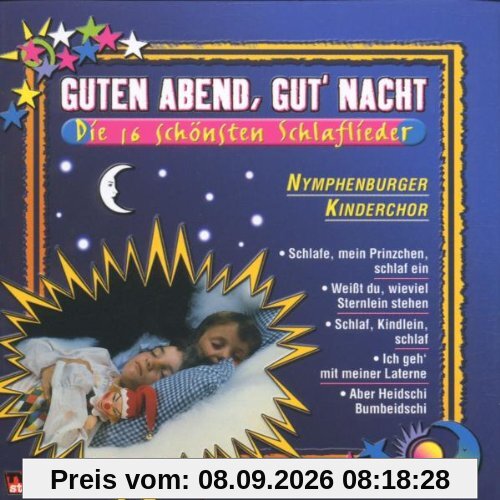 Guten Abend,Gute Nacht - Die 16 schönsten Schlaflieder (Musik zum sanften Einschlafen)