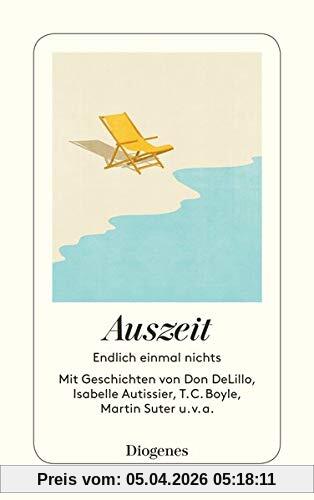 Auszeit: Endlich einmal nichts (detebe)