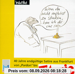 Wenn du nicht aufhorst zu stinken, hau ich dir eine rein