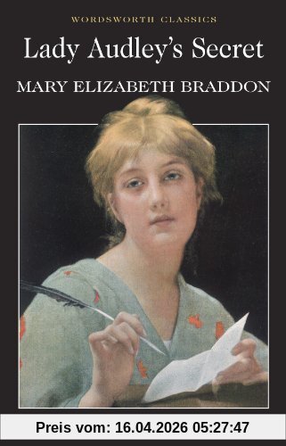 Braddon, Mary Elizabeth Lady Audley's Secret (Wordsworth Classics)