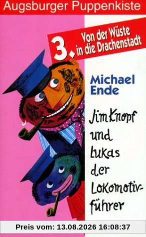 Augsburger Puppenkiste - Jim Knopf und Lukas, der Lokomotivführer 3. Von der Wüste in die [VHS]