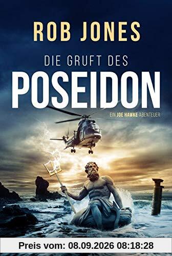 DIE GRUFT DES POSEIDON (Joe Hawke 1): Thriller, Abenteuer