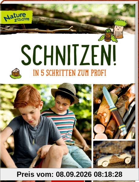 Schnitzen!: In 5 Schritten zum Profi (Nature Zoom)