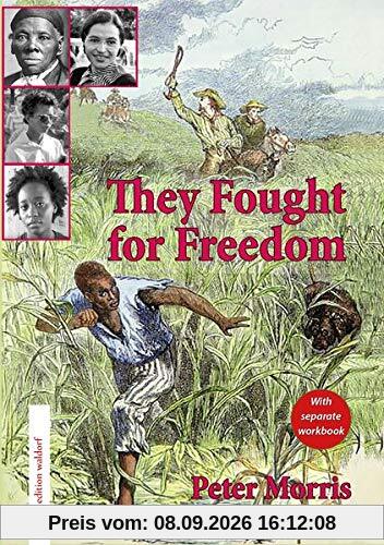 They Fought for Freedom: Reader (Fremdsprachen in der Waldorfschule)