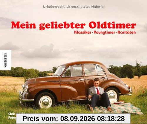 Mein geliebter Oldtimer: Klassiker · Youngtimer · Raritäten