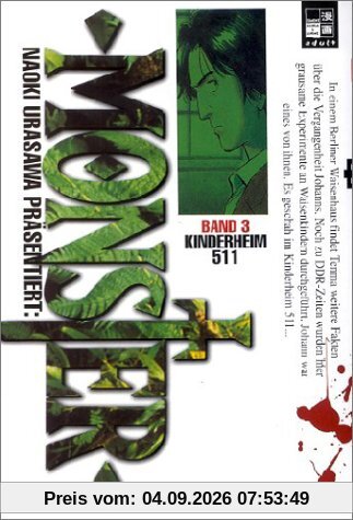 Monster, Bd. 3: Kinderheim 511