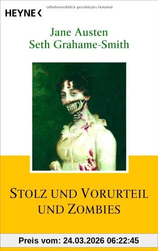 Stolz und Vorurteil und Zombies: Roman