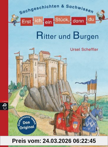 Erst ich ein Stück, dann du - Ritter und Burgen: Sachgeschichten & Sachwissen