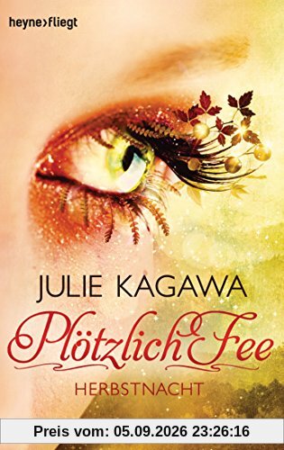 Plötzlich Fee - Herbstnacht: Band 3 - Roman