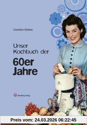 Unser Kochbuch der 60er Jahre