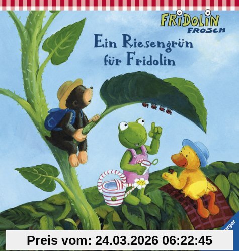 Ein Riesengrün für Fridolin (Fridolin Frosch)