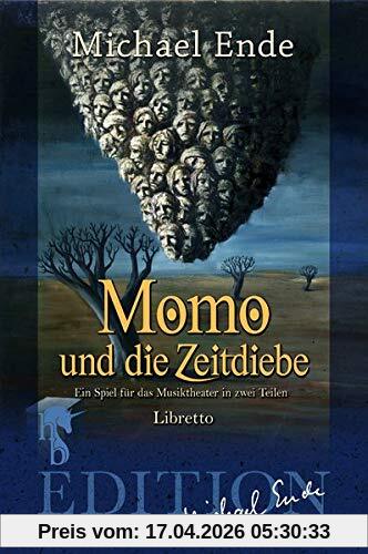 Momo und die Zeitdiebe: Ein Spiel für das Musiktheater in zwei Teilen