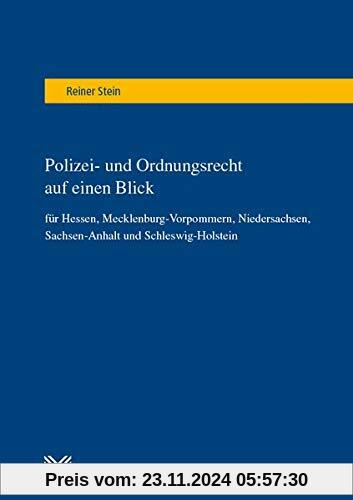 Polizei- und Ordnungsrecht auf einen Blick: für Hessen, Mecklenburg-Vorpommern, Niedersachsen, Sachsen-Anhalt und Schles