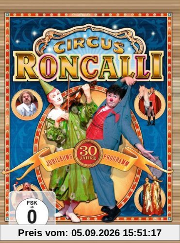Zirkus Roncalli - 30 Jahre Jubiläumsprogramm