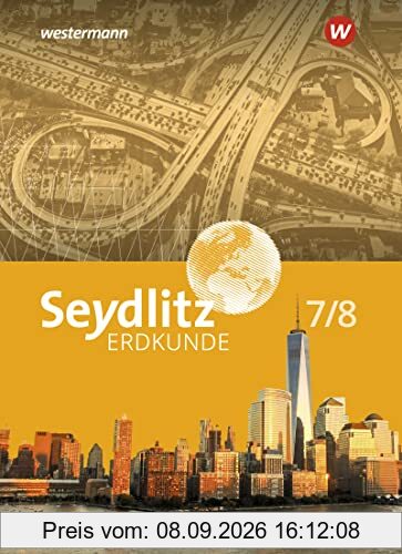 Seydlitz Erdkunde - Ausgabe 2022 für Gymnasien in Niedersachsen: Schülerband 7 / 8