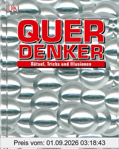 Querdenker: Rätsel, Tricks und Illusionen