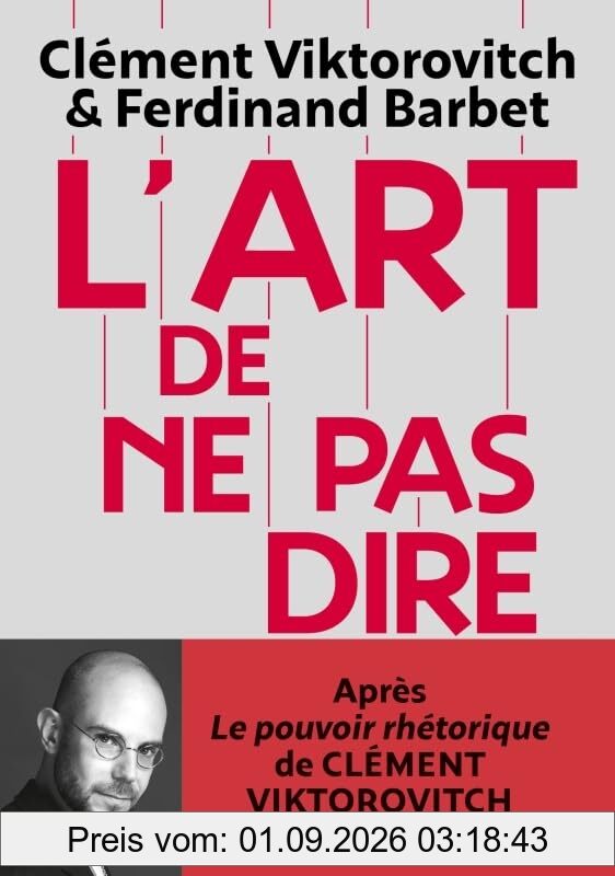 L'art de ne pas dire. Chroniques d'un saccage du langage