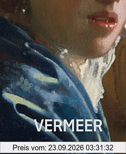 Johannes Vermeer -The Rijksmuseum's Exhibition Catalogue