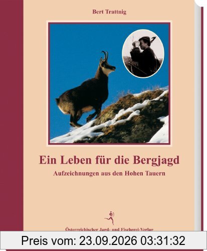 Ein Leben für die Bergjagd