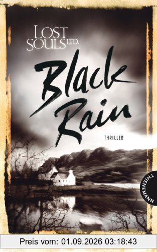 Lost Souls Ltd., Black Rain