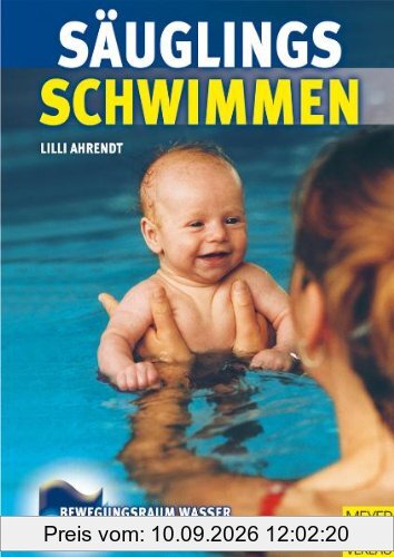 Säuglingsschwimmen: Theorie und Praxis des Eltern-Kind-Schwimmens im ersten Lebensjahr
