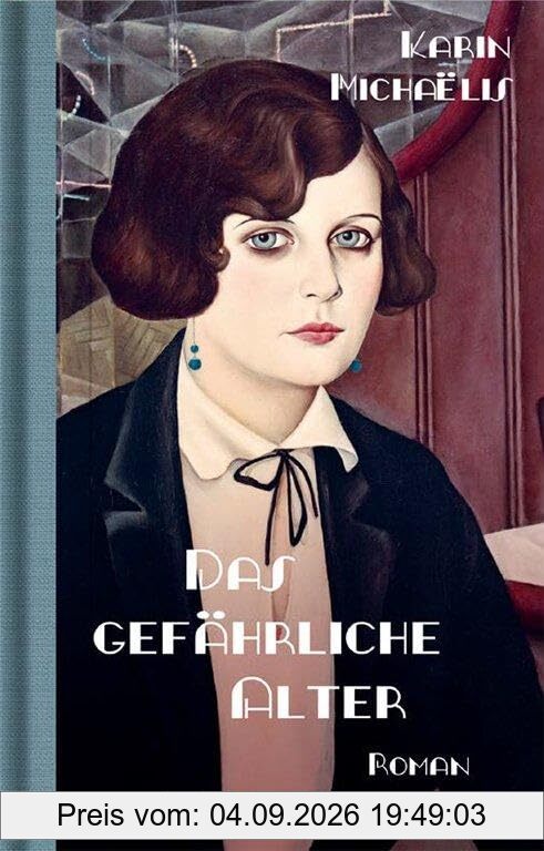 Das gefährliche Alter: Roman (Klassiker)