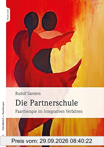 Die Partnerschule: Paartherapie im Integrativen Verfahren