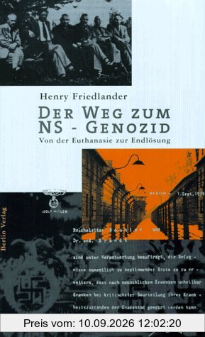 Der Weg zum NS-Genozid. Von der Euthanasie zur Endlösung