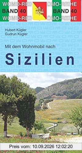 Mit dem Wohnmobil nach Sizilien (Womo-Reihe)
