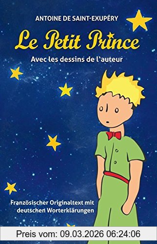 Saint-Exupéry, Antoine de Le Petit Prince, Französischer Originaltext Mit Deutschen Worterklärungen