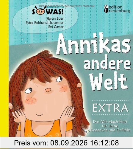Annikas andere Welt EXTRA - Das Mit-Mach-Heft für deine Gedanken und Gefühle