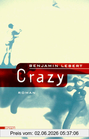 Benjamin Lebert Crazy.