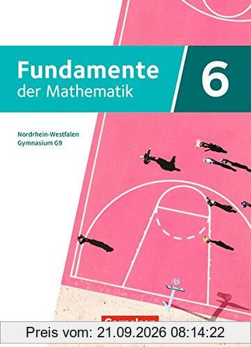 Fundamente der Mathematik - Nordrhein-Westfalen - Ausgabe 2019: 6. Schuljahr - Schülerbuch