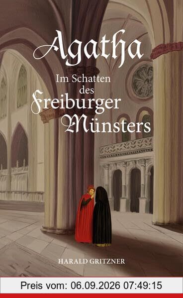Agatha - Im Schatten des Freiburger Münsters